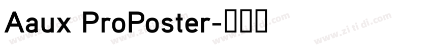 Aaux ProPoster字体转换